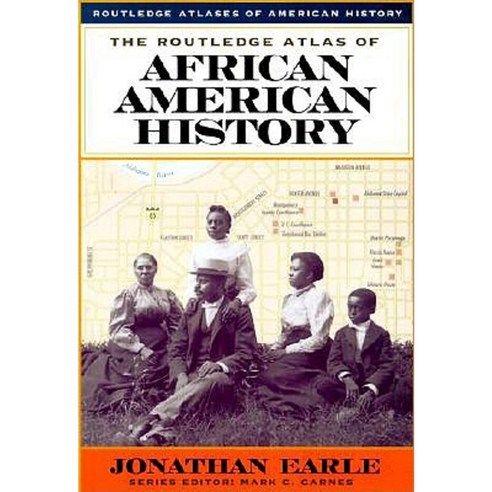 The Routledge Atlas of African American History Paperback
