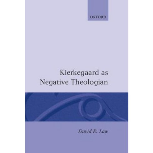 Kierkegaard as Negative Theologian Hardcover, OUP Oxford