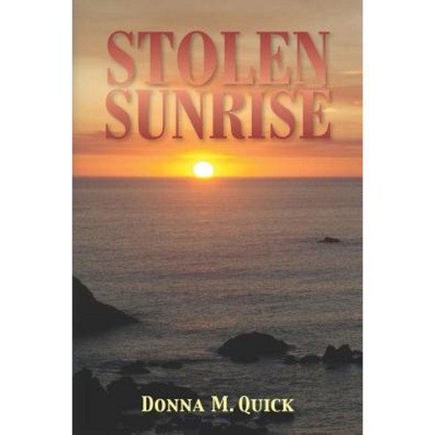 Stolen Sunrise Paperback, Createspace
