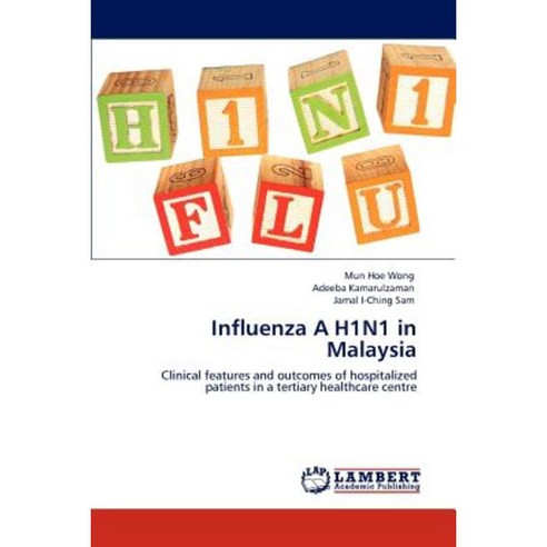 Influenza a H1n1 in Malaysia Paperback, LAP Lambert Academic Publishing
