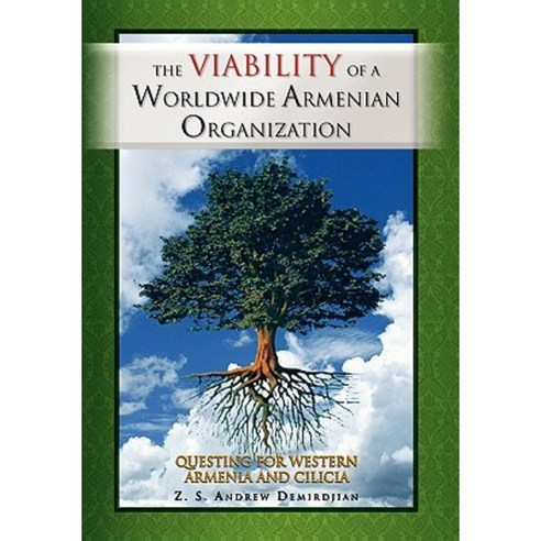 The Viability of a Worldwide Armenian Organization Hardcover, Xlibris