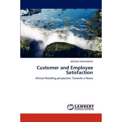 Customer and Employee Satisfaction Paperback, LAP Lambert Academic Publishing