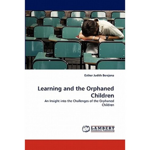 Learning and the Orphaned Children Paperback, LAP Lambert Academic Publishing