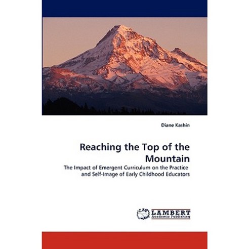 Reaching the Top of the Mountain Paperback, LAP Lambert Academic Publishing