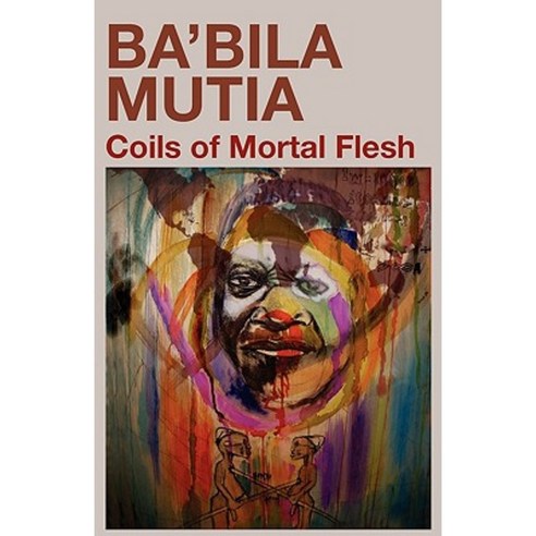 Coils of Mortal Flesh Paperback, Langaa RPCID