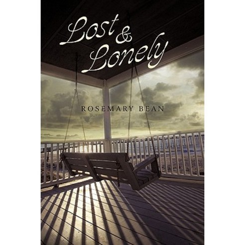 Lost and Lonely Hardcover, Authorhouse