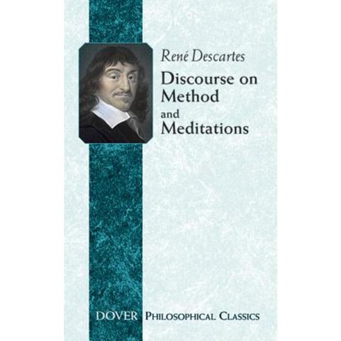 Discourse on Method and Meditations Paperback, Dover Publications