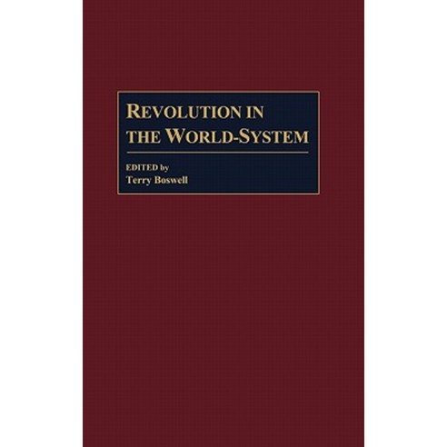 Revolution in the World-System Hardcover, Greenwood Press