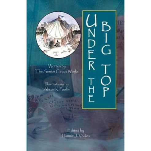 Under the Big Top Paperback, Trafford Publishing