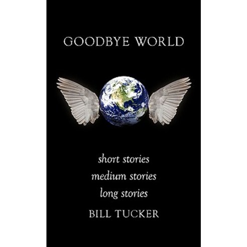 Goodbye World Paperback, Authorhouse