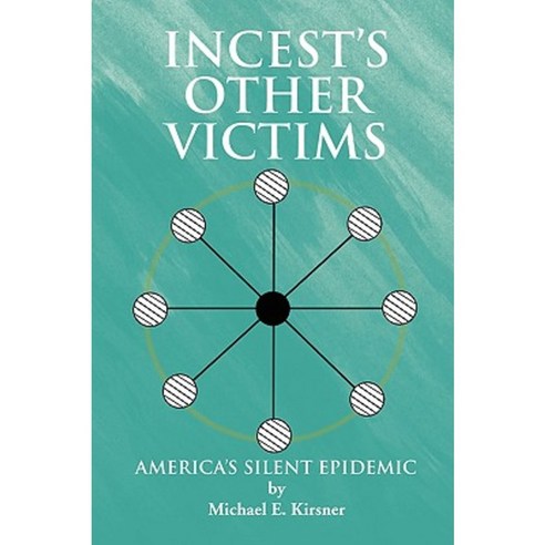 Incest''s Other Victims Paperback, Xlibris Corporation