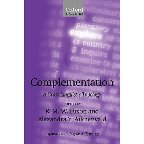 Complementation: A Cross-Linguistic Typology Paperback, OUP Oxford