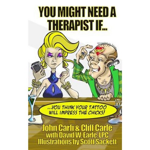 You Might Need a Therapist If... Paperback, Carle & Carfi Publishing