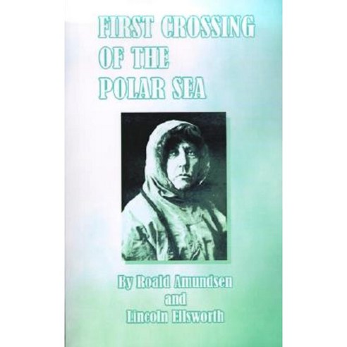 First Crossing of the Polar Sea Paperback, University Press of the Pacific