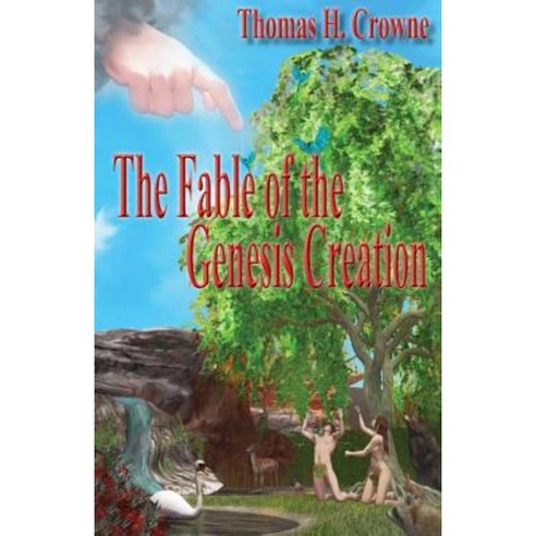 The Fable of the Genesis Creation Paperback, Createspace Independent Publishing Platform