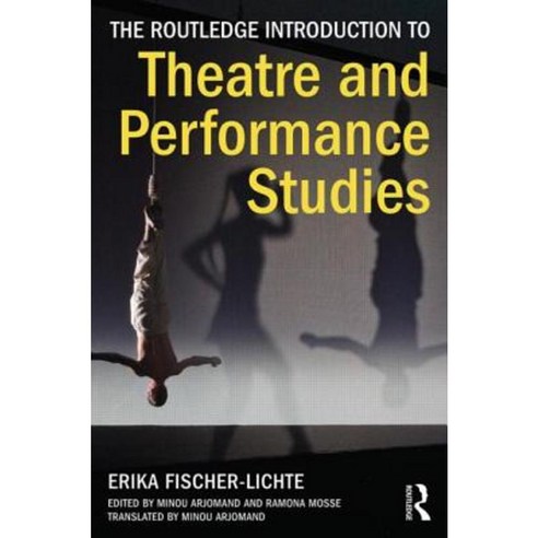 The Routledge Introduction To Theatre And Performance Studies Paperback ...