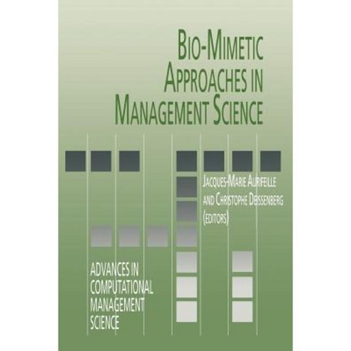 Bio-Mimetic Approaches in Management Science Paperback, Springer