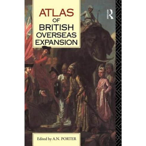 Atlas of British Overseas Expansion Hardcover, Routledge