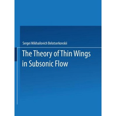 The Theory of Thin Wings in Subsonic Flow Paperback, Springer