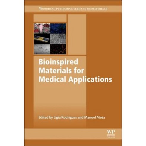 Bioinspired Materials for Medical Applications Hardcover, Woodhead Publishing