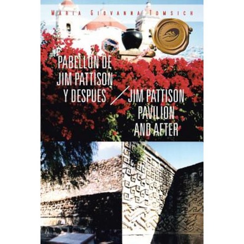 Pabellon de Jim Pattison y Despues / Jim Pattison Pavilion and After Paperback, Trafford Publishing