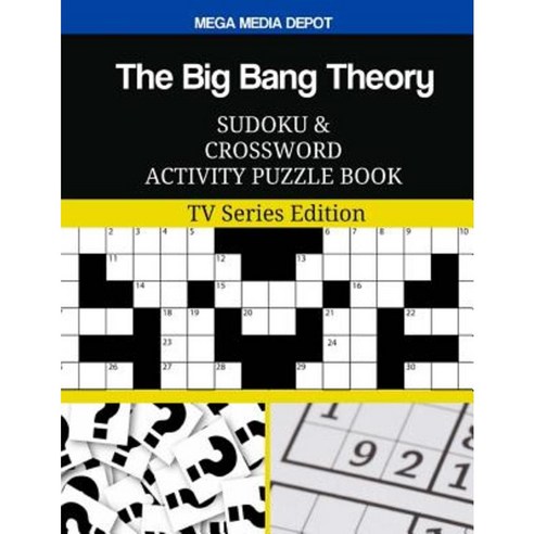 The Big Bang Theory Sudoku and Crossword Activity Puzzle Book: TV Series Edition Paperback, Createspace Independent Publishing Platform