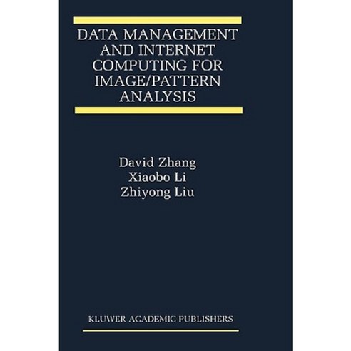Data Management and Internet Computing for Image/Pattern Analysis Hardcover, Springer