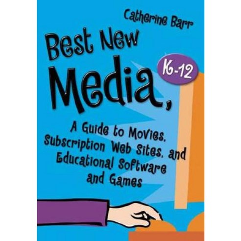 Best New Media K-12: A Guide to Movies Subscription Web Sites and Educational Software and Games Hardcover, Libraries Unlimited