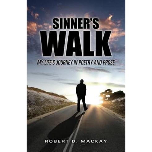 Sinner''s Walk Paperback, Xulon Press