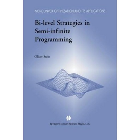 Bi-Level Strategies in Semi-Infinite Programming Paperback, Springer