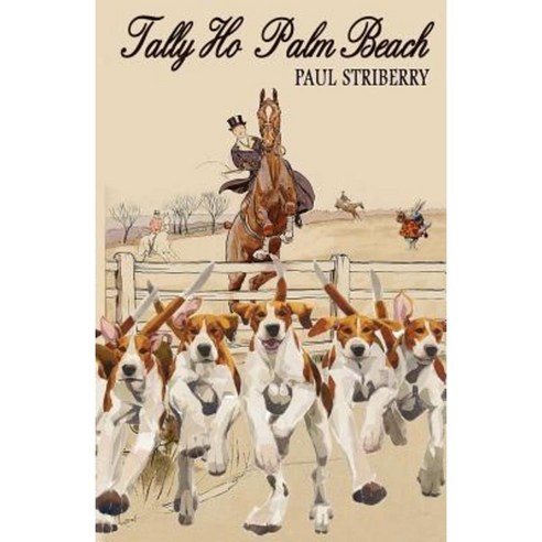 Tally Ho Palm Beach Paperback, Orange Publishing