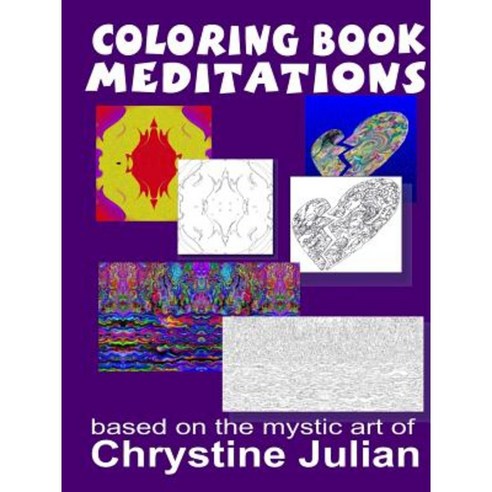 Coloring Book Meditations Paperback, Lulu.com