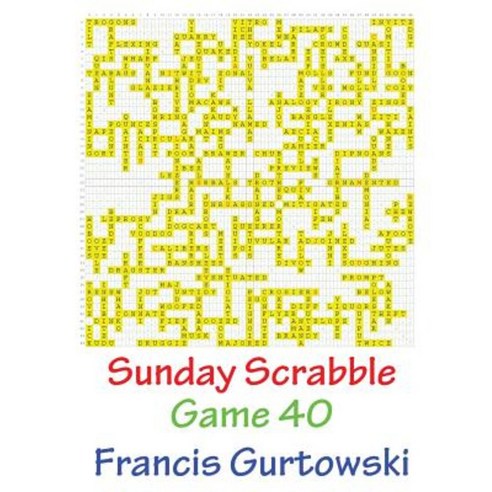 Sunday Scrabble Game 40 Paperback, Createspace Independent Publishing Platform