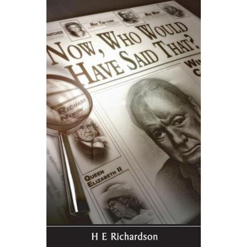 Now Who Would Have Said That? Paperback, New Generation Publishing