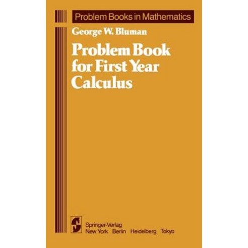 Problem Book for First Year Calculus Hardcover, Springer