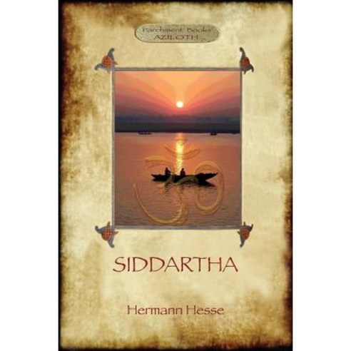 Siddhartha: An Indian Tale (Aziloth Books) Paperback, Aziloth Books