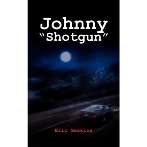 Johnny "Shotgun" Paperback, Createspace Independent Publishing Platform