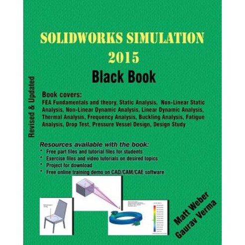 Solidworks Simulation 2015 Black Book Paperback, Createspace Independent Publishing Platform