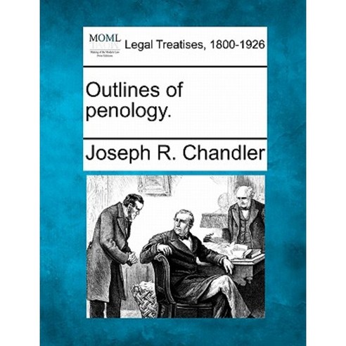 Outlines of Penology. Paperback, Gale, Making of Modern Law