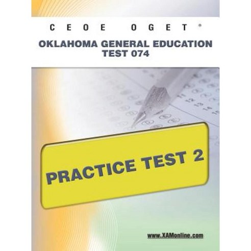 Ceoe Oget Oklahoma General Education Test 074 Practice Test 2 Paperback, Xamonline.com