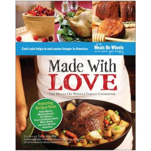 Made with Love: The Meals on Wheels Family Cookbook Hardcover, Benbella Books