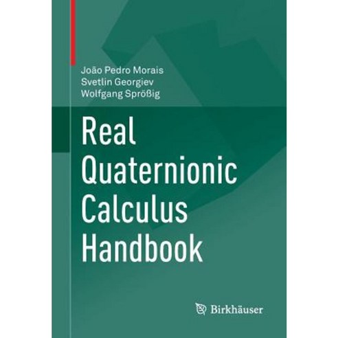 Real Quaternionic Calculus Handbook Paperback, Birkhauser