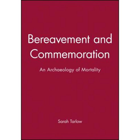 Bereavement and Commemoration Paperback, Wiley-Blackwell
