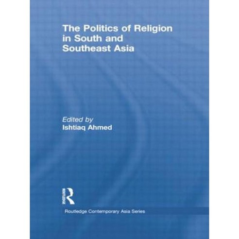 The Politics of Religion in South and Southeast Asia Paperback, Routledge