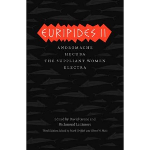 Euripides II: Andromache/Hecuba/The Suppliant Women/Electra Paperback, University of Chicago Press