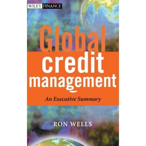 Global Credit Management: An Executive Summary Hardcover, Wiley