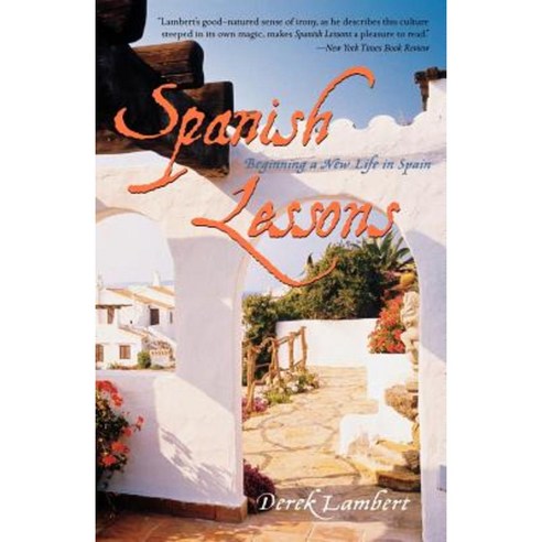 Spanish Lessons: Beginning a New Life in Spain Paperback, Broadway Books