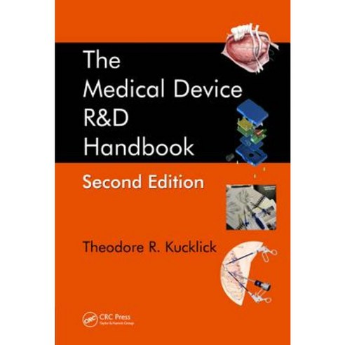 The Medical Device R&D Handbook Hardcover, CRC Press