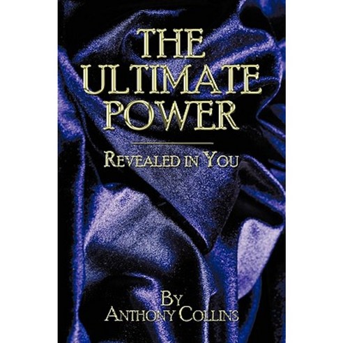 The Ultimate Power: Revealed in You Paperback, Authorhouse