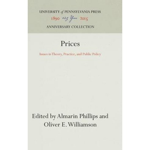 Prices: Issues in Theory Practice and Public Policy Hardcover, University of Pennsylvania Press